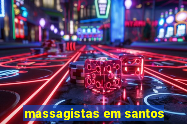 massagistas em santos